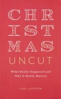 Christmas Uncut - (pack of 10) What Really Happened and Why It Really Matters - CMS - VPK